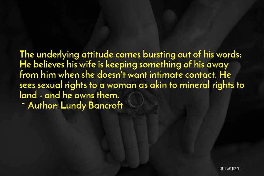 Domestic Violence Abuse Quotes By Lundy Bancroft