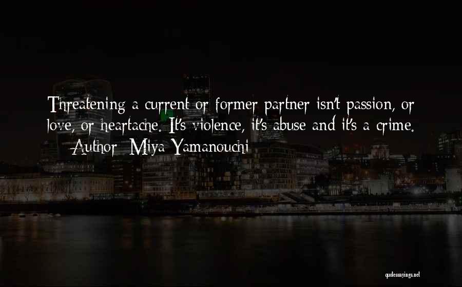 Domestic Violence Abuse Quotes By Miya Yamanouchi