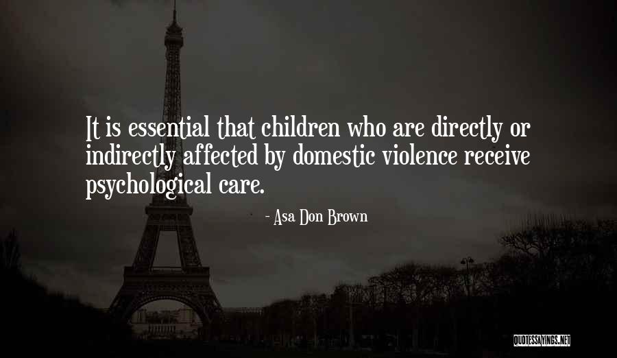 Domestic Violence Abuser Quotes By Asa Don Brown