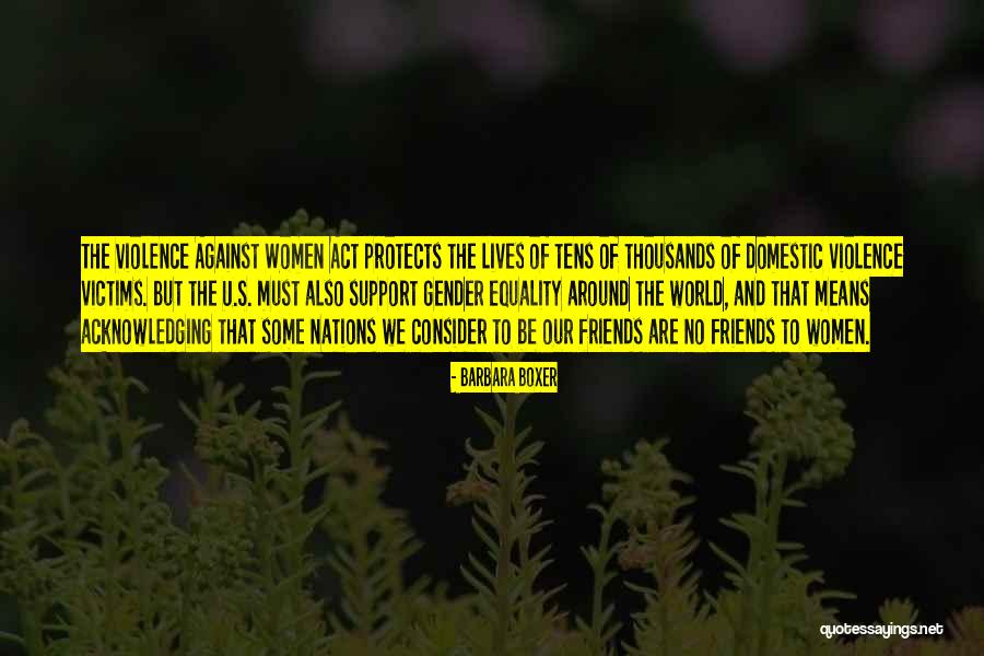 Domestic Violence Against Women Quotes By Barbara Boxer Domestic Violence Against Women Quotes By Barbara Boxer