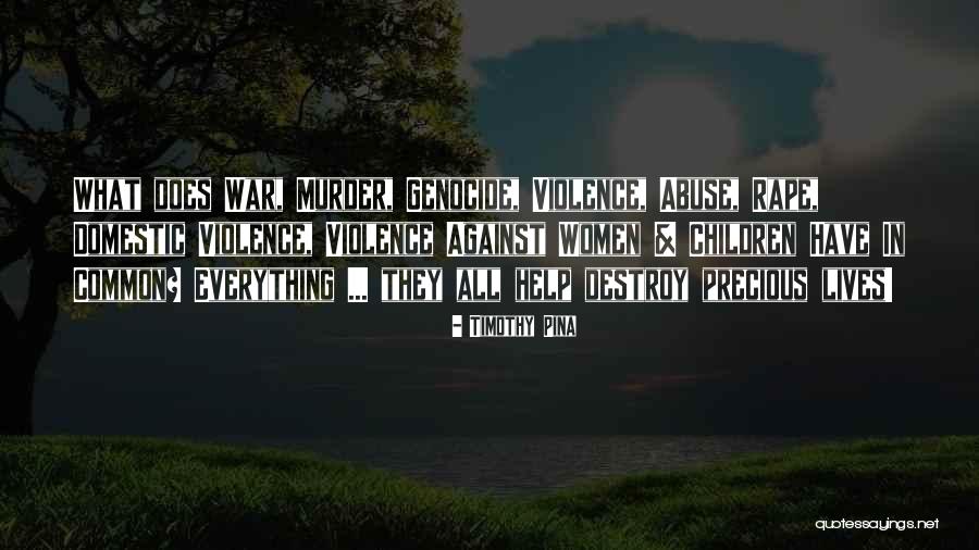 Domestic Violence Against Women Quotes By Timothy Pina Domestic Violence Against Women Quotes By Timothy Pina