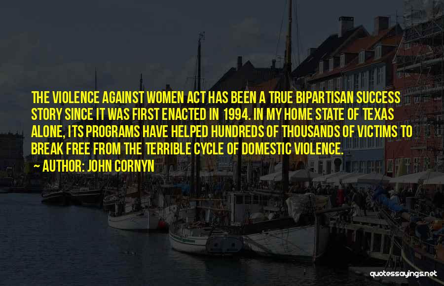 Domestic Violence Victims Quotes By John Cornyn