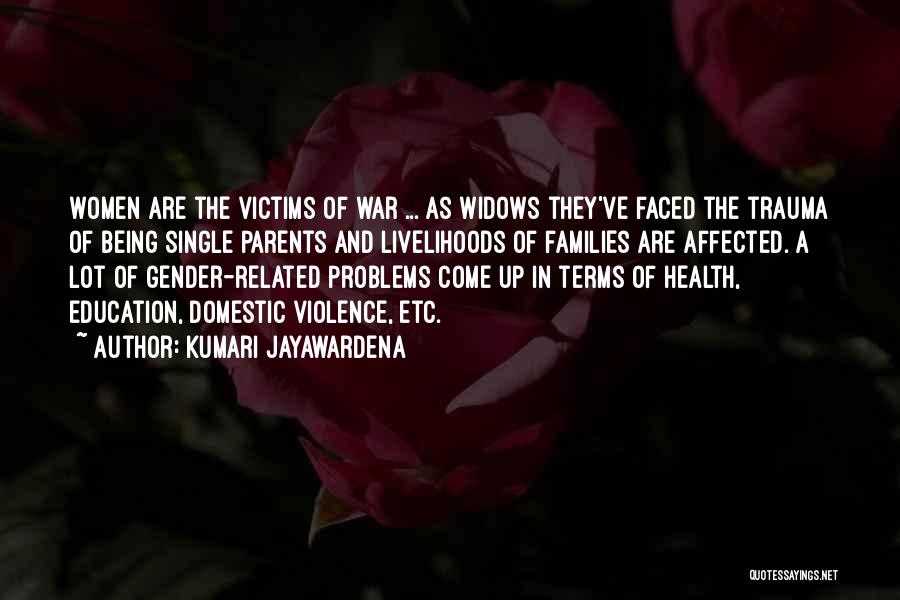 Domestic Violence Victims Quotes By Kumari Jayawardena