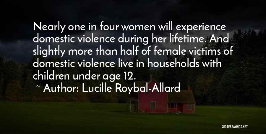 Domestic Violence Victims Quotes By Lucille Roybal-Allard