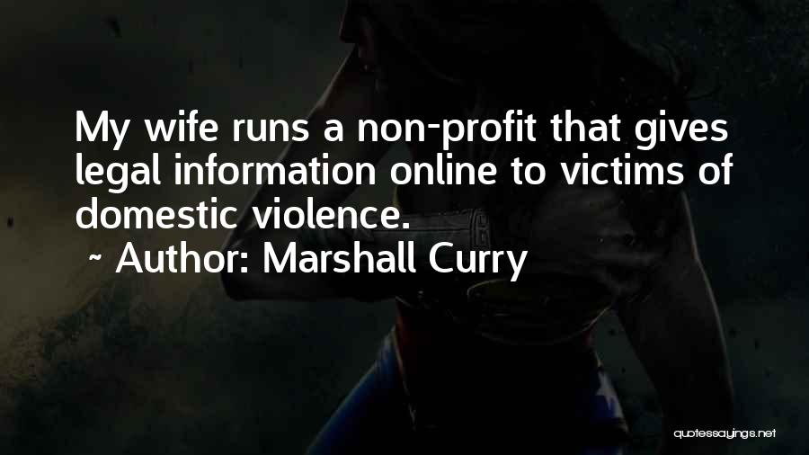 Domestic Violence Victims Quotes By Marshall Curry