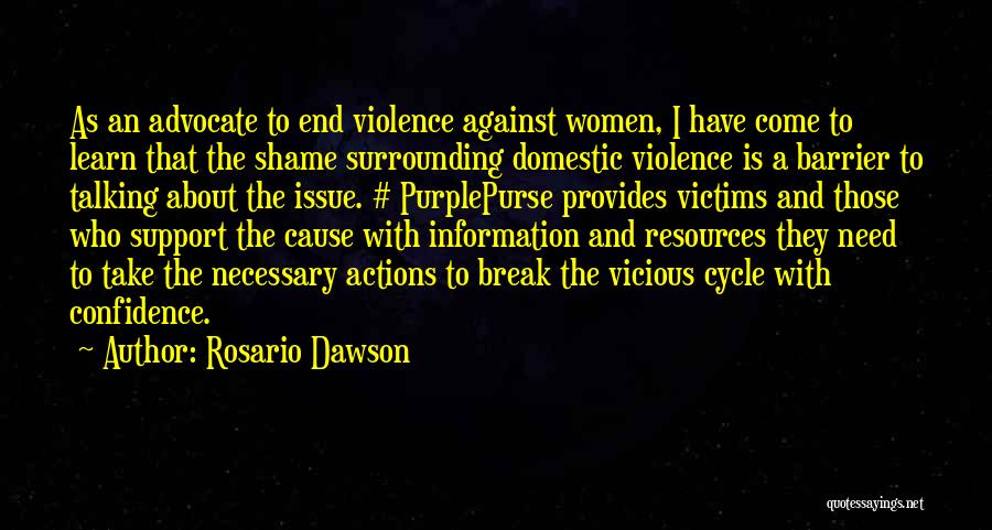 Domestic Violence Victims Quotes By Rosario Dawson