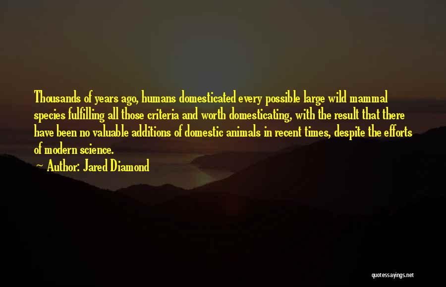 Domesticated Animals Quotes By Jared Diamond