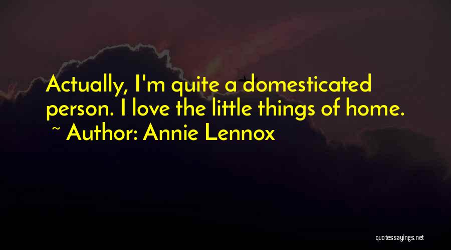 Domesticated Quotes By Annie Lennox