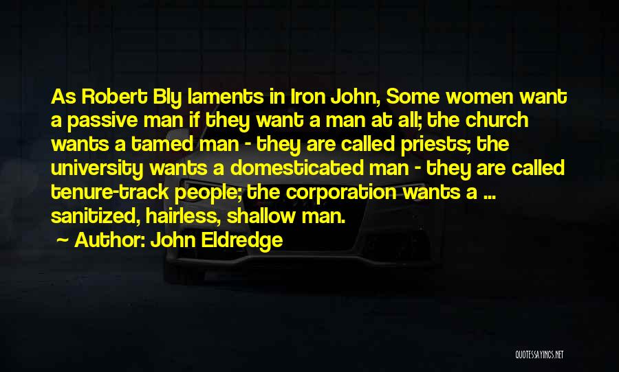 Domesticated Quotes By John Eldredge