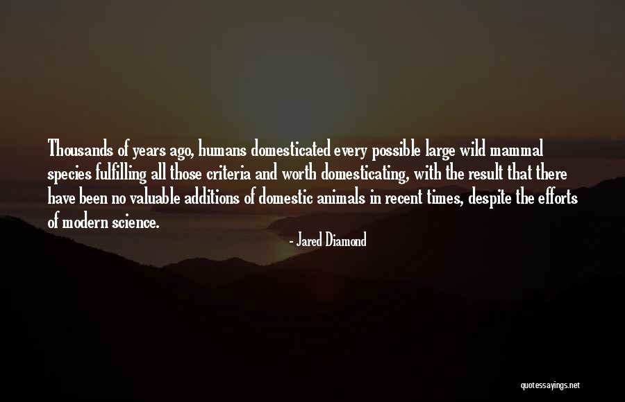 Domesticating Quotes By Jared Diamond Domesticating Quotes By Jared Diamond