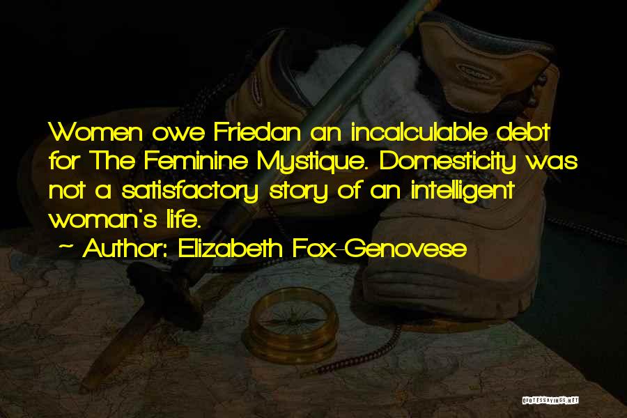 Domesticity Quotes By Elizabeth Fox-Genovese