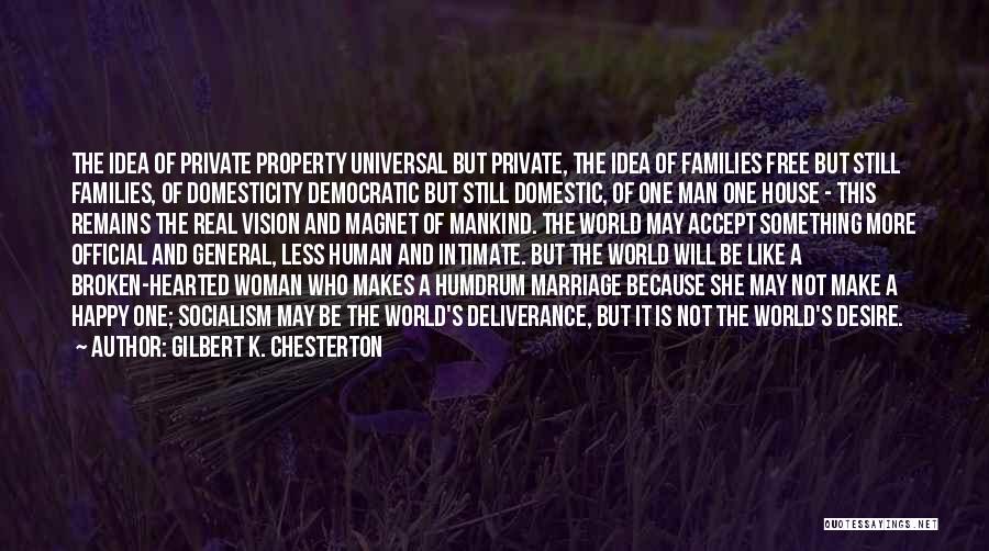 Domesticity Quotes By Gilbert K. Chesterton