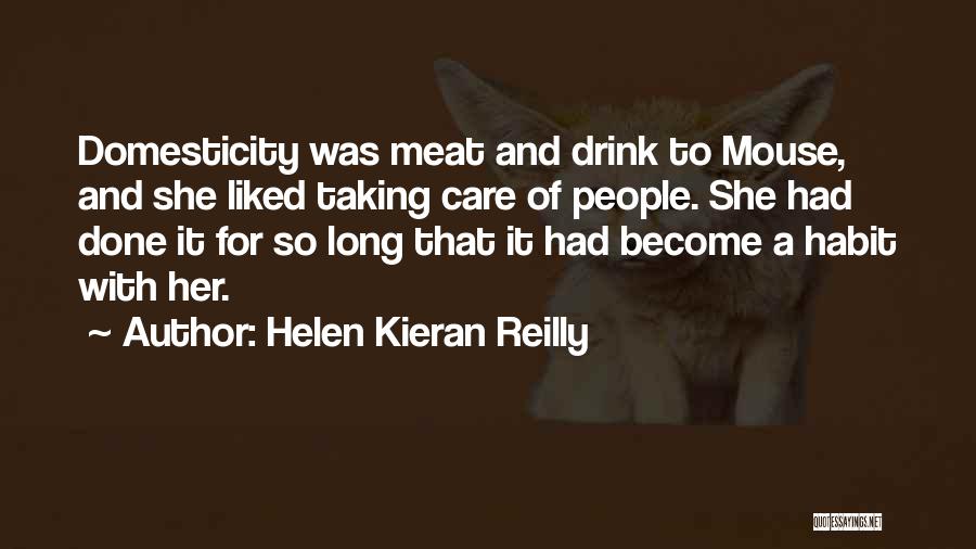Domesticity Quotes By Helen Kieran Reilly