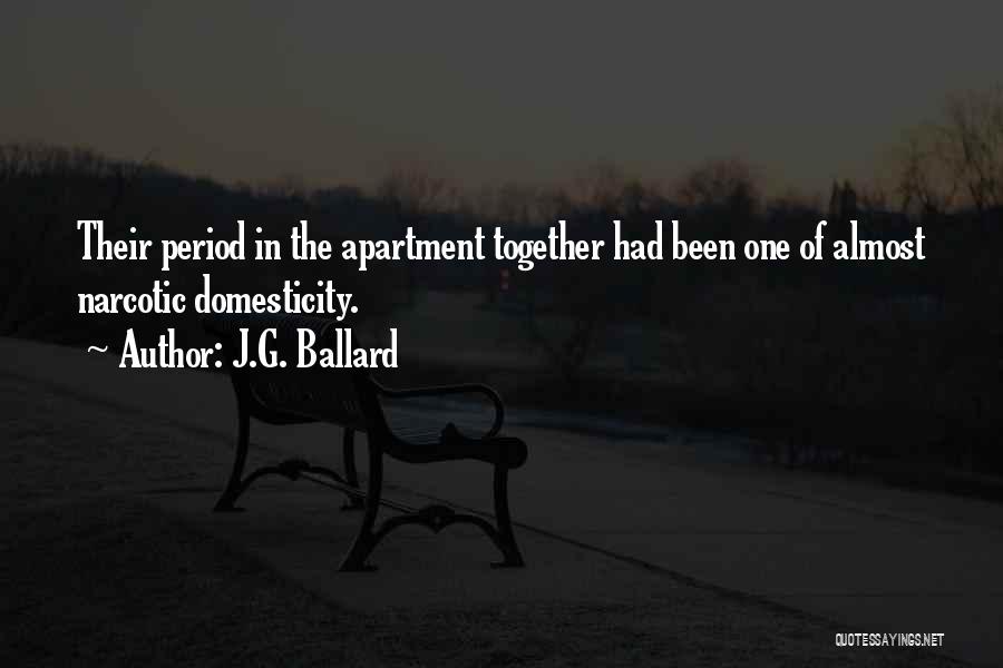 Domesticity Quotes By J.G. Ballard