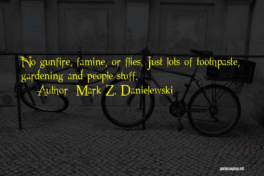 Domesticity Quotes By Mark Z. Danielewski