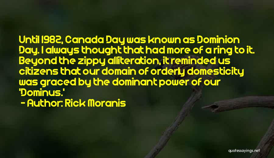 Domesticity Quotes By Rick Moranis