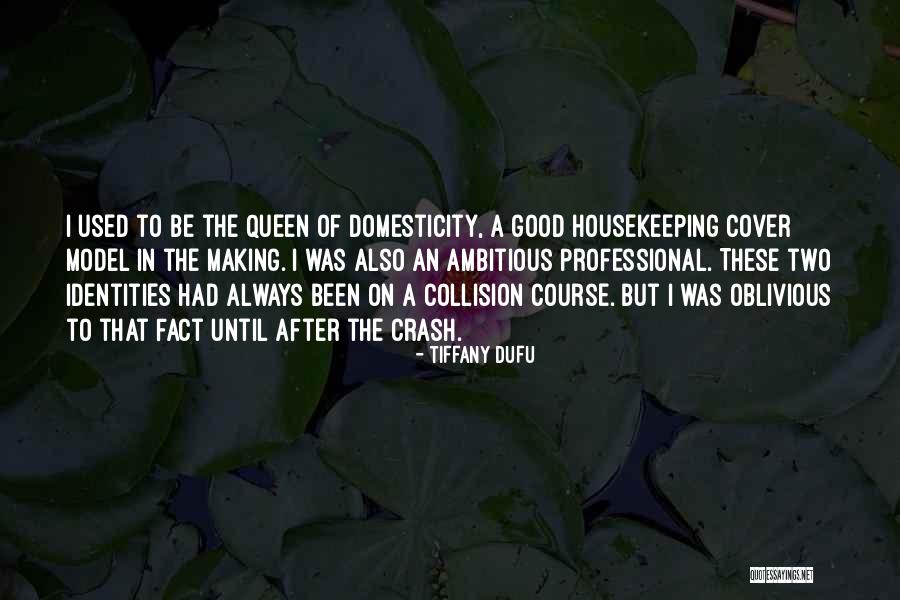 Domesticity Quotes By Tiffany Dufu