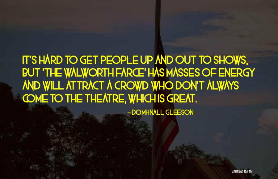 Domhnall Gleeson Quotes 1300903