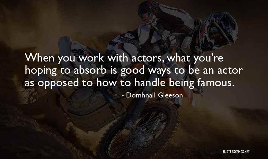 Domhnall Gleeson Quotes 1318966 Domhnall Gleeson Quotes 1318966