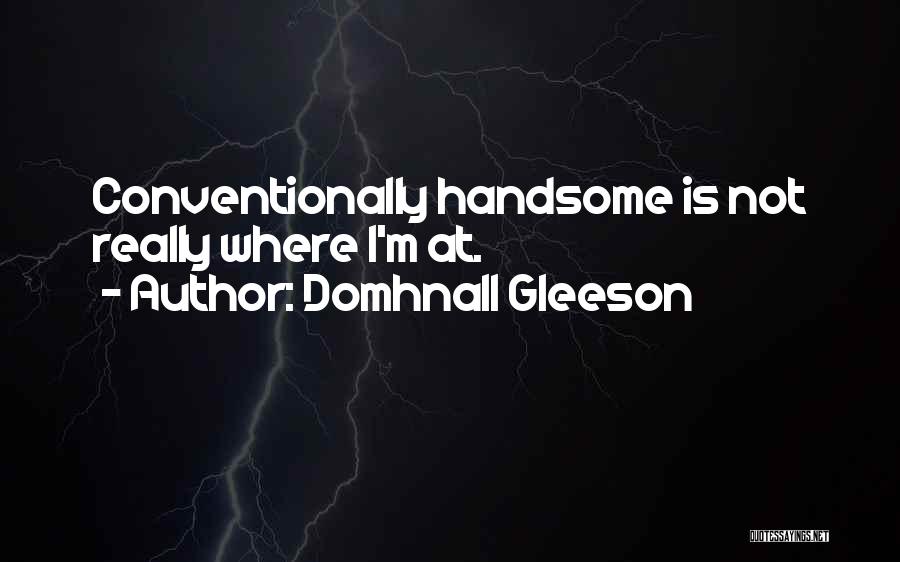 Domhnall Gleeson Quotes 1396104