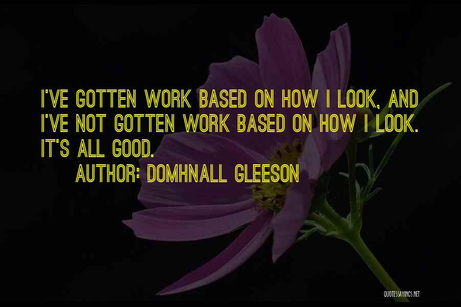 Domhnall Gleeson Quotes 160739