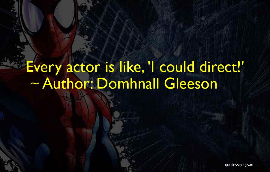 Domhnall Gleeson Quotes 1961335
