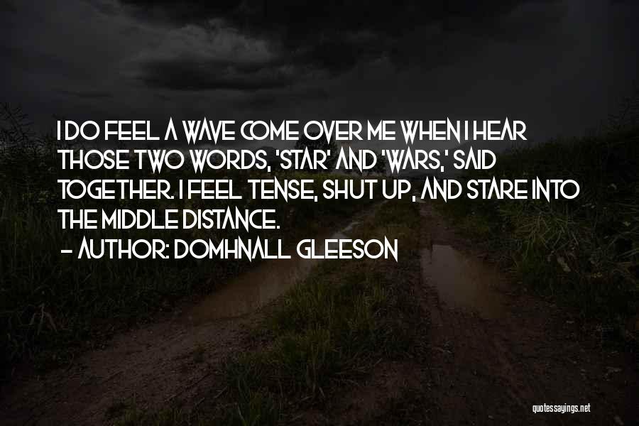Domhnall Gleeson Quotes 2126928
