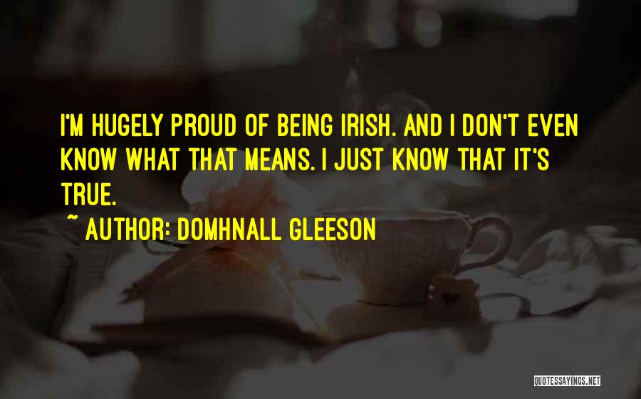 Domhnall Gleeson Quotes 513899