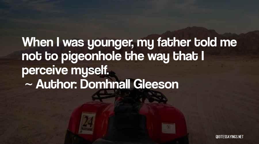 Domhnall Gleeson Quotes 586716