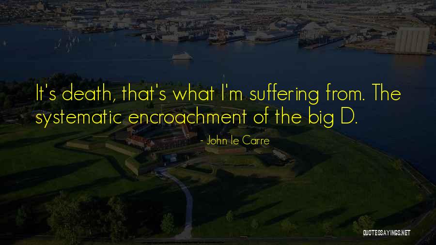 Domhoff Class Domination Quotes By John Le Carre Domhoff Class Domination Quotes By John Le Carre