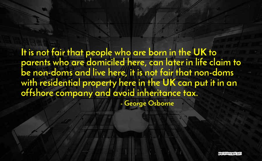 Domiciled At Quotes By George Osborne Domiciled At Quotes By George Osborne