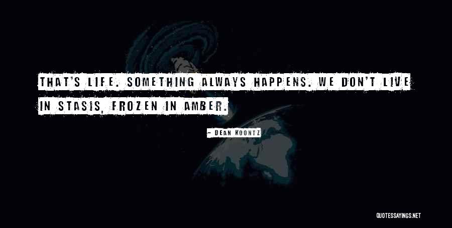 Domiciles Quotes By Dean Koontz Domiciles Quotes By Dean Koontz