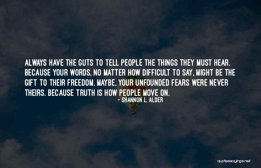 Domiciles Quotes By Shannon L. Alder Domiciles Quotes By Shannon L. Alder