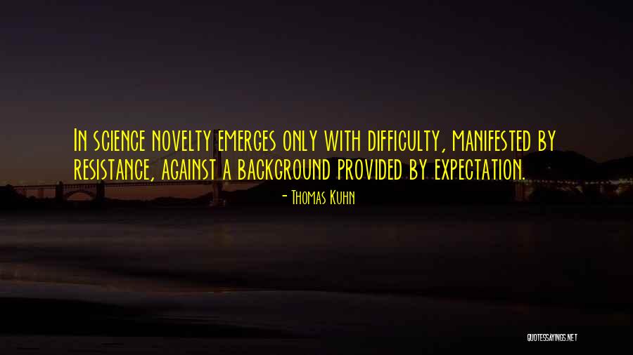 Domigo Bydgoszcz Quotes By Thomas Kuhn Domigo Bydgoszcz Quotes By Thomas Kuhn