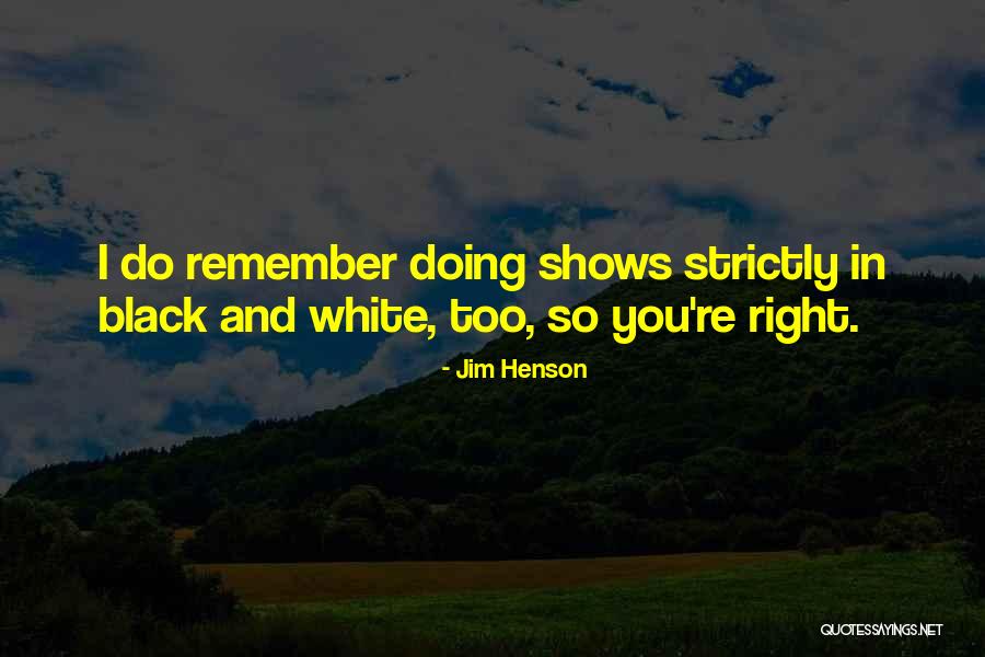Dominador Almeda Quotes By Jim Henson Dominador Almeda Quotes By Jim Henson