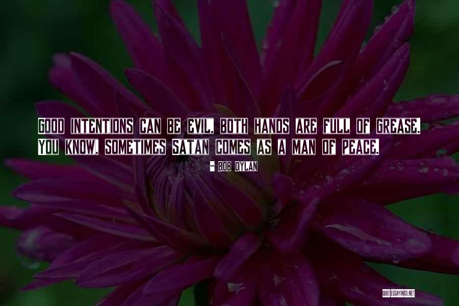 Dominador Gomez Quotes By Bob Dylan Dominador Gomez Quotes By Bob Dylan