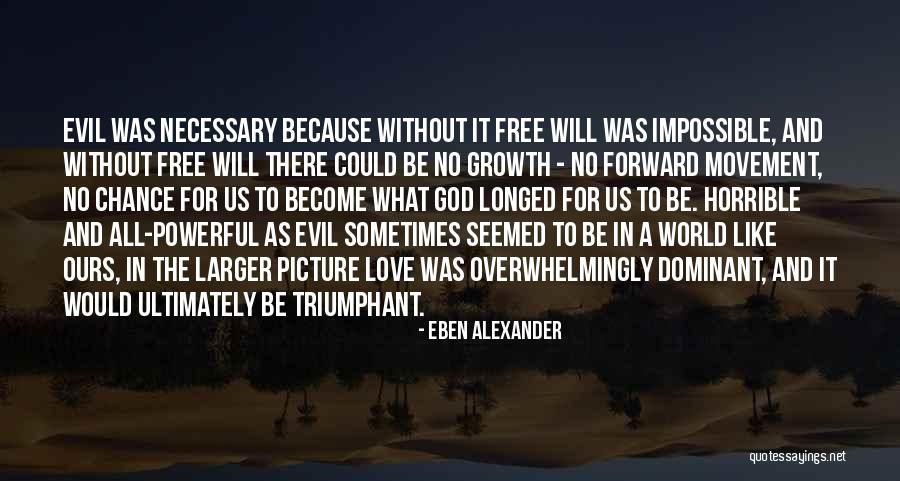 Dominant Love Quotes By Eben Alexander Dominant Love Quotes By Eben Alexander