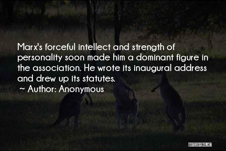 Dominant Personality Quotes By Anonymous