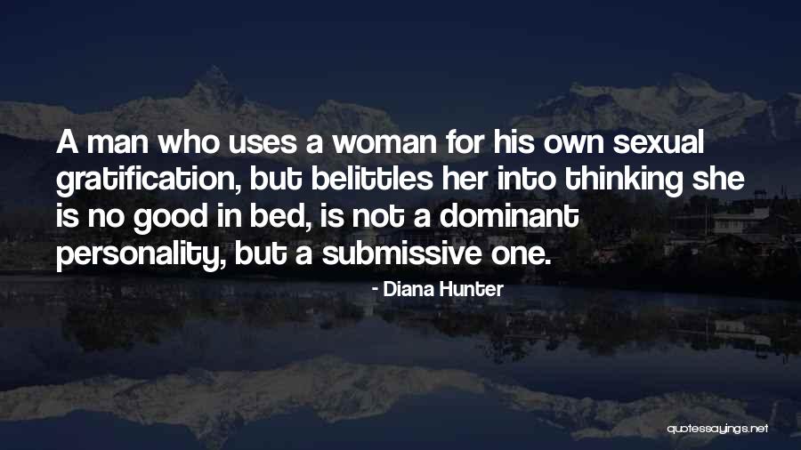 Dominant Personality Quotes By Diana Hunter