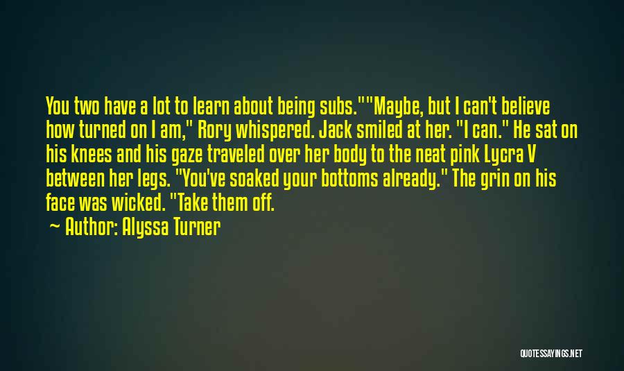 Dominant Quotes By Alyssa Turner