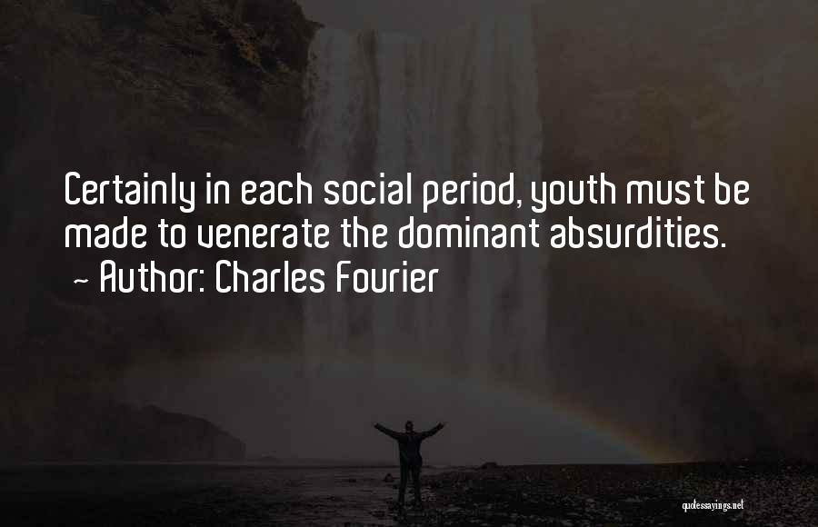 Dominant Quotes By Charles Fourier