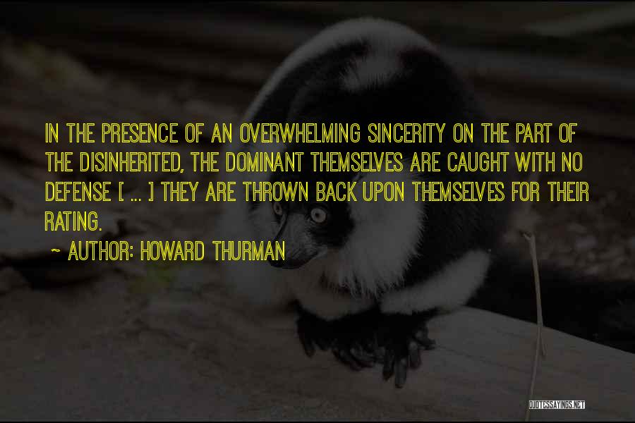 Dominant Quotes By Howard Thurman