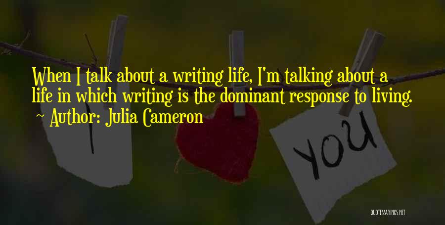 Dominant Quotes By Julia Cameron