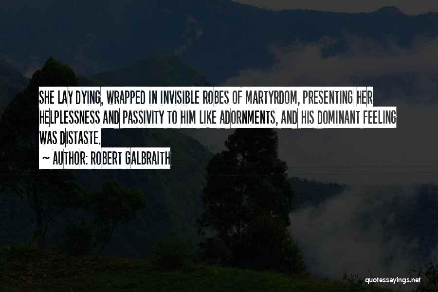 Dominant Quotes By Robert Galbraith