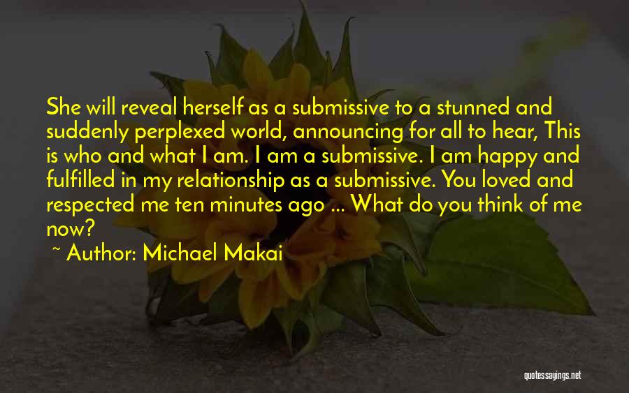 Dominant Submissive Quotes By Michael Makai