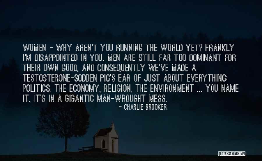 Dominant Women Quotes By Charlie Brooker Dominant Women Quotes By Charlie Brooker