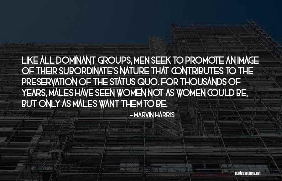 Dominant Women Quotes By Marvin Harris Dominant Women Quotes By Marvin Harris