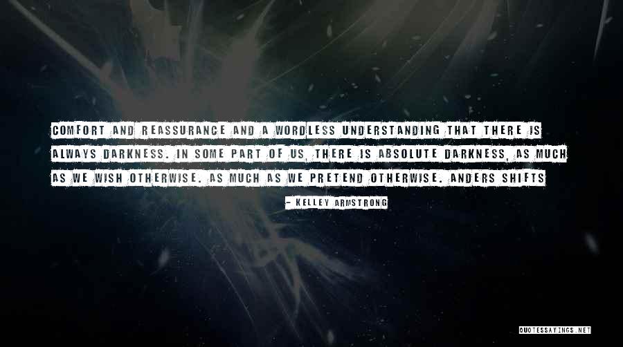 Dominante Magazine Quotes By Kelley Armstrong