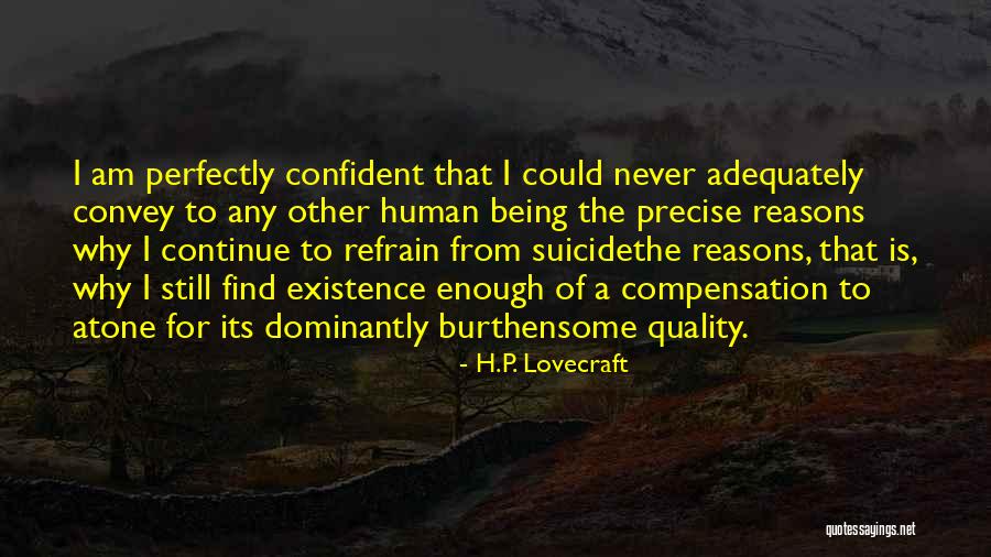 Dominantly Quotes By H.P. Lovecraft Dominantly Quotes By H.P. Lovecraft