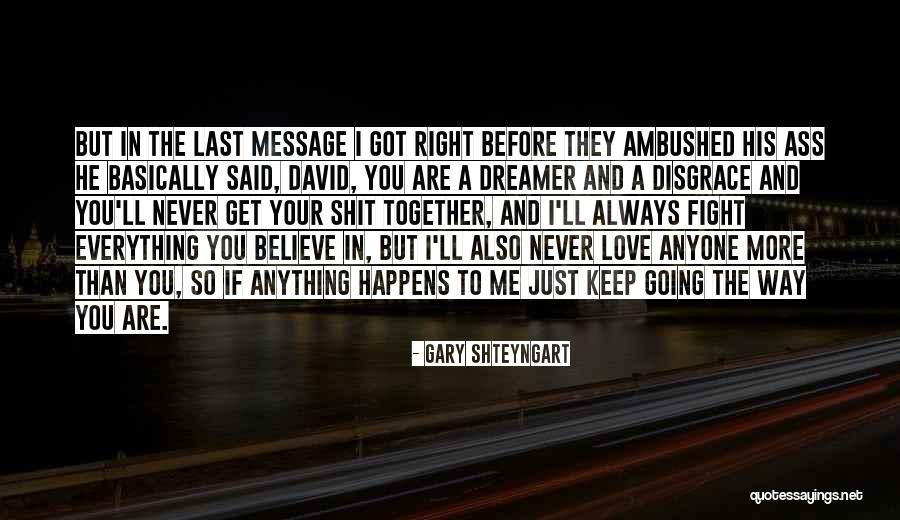 Dominare Constanta Quotes By Gary Shteyngart Dominare Constanta Quotes By Gary Shteyngart